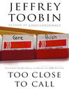 Cover image for Too Close to Call
